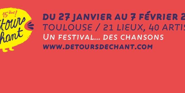 15<sup class="ordinal">ème</sup> Détours de Chant, un festival… des chansons