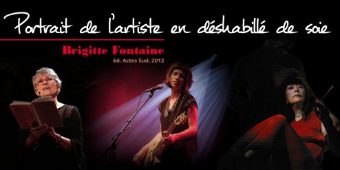 Portrait de l'artiste en déshabillé de soie - Lecture musicale Brigitte Fontaine