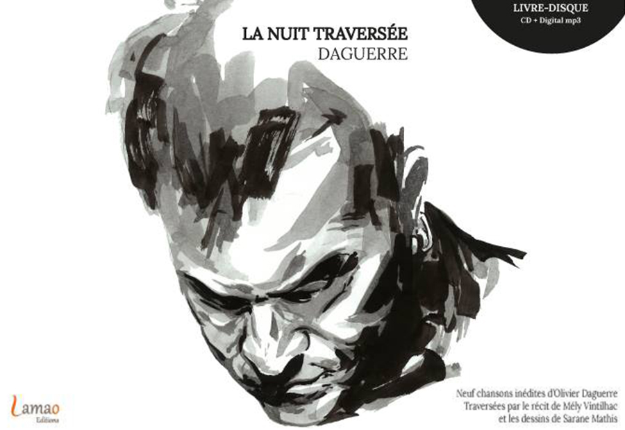 Olivier Daguerre, la nuit traversée, livre – disque (© LamaO Editions)