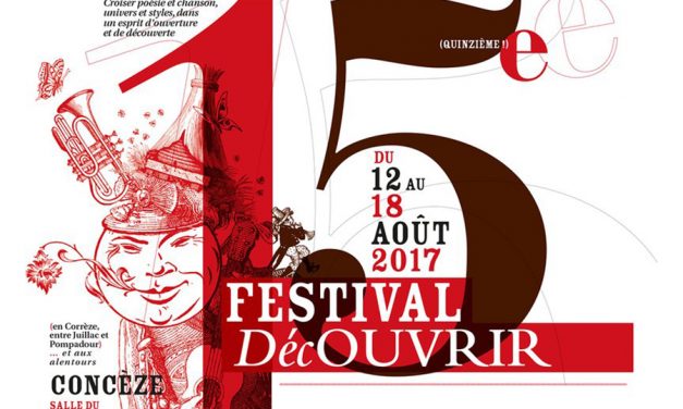 Festival DécOUVRIR, à Concèze (Corrèze) – du 12 au 18 août 2017