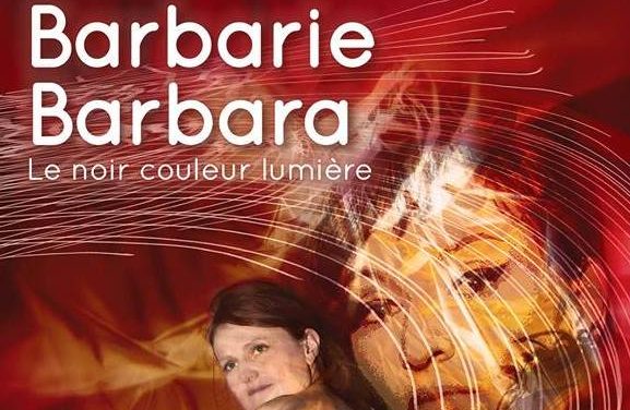 Barbarie, Barbara « Il automne à pas feutrés »