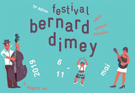 Festival Bernard Dimey à Nogent (Haute-Marne) du 6 au 11 mai 2019
