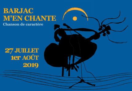 Barjac m'en chante - Festival Chansons de caractère (Gard) du 27 juillet au 1er août 2019