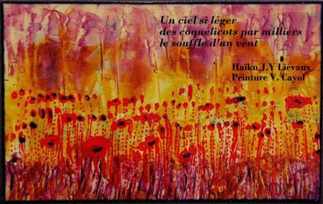 Haïku d’peinture – JY Liévaux – V. Cayol - mai 2020 (©Alcaz)