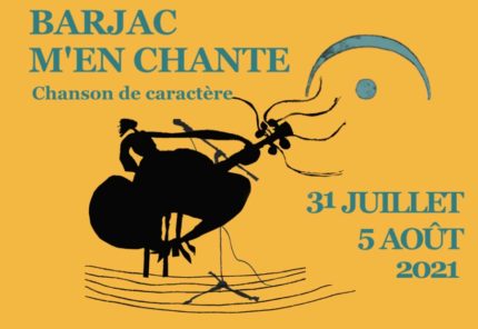 Barjac m’en chante – Festival Chansons de caractère (Gard) du 31 juillet au 5 août 2021