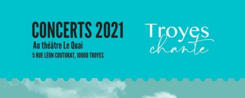 Troyes Chante – 2021(©Droits Réservés)