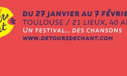 15ème Détours de Chant, un festival… des chansons