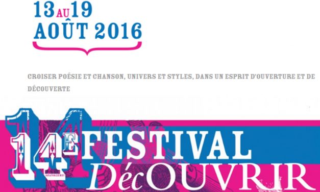 Festival DécOUVRIR, à Concèze (Corrèze) – du 13 au 19 août 2016
