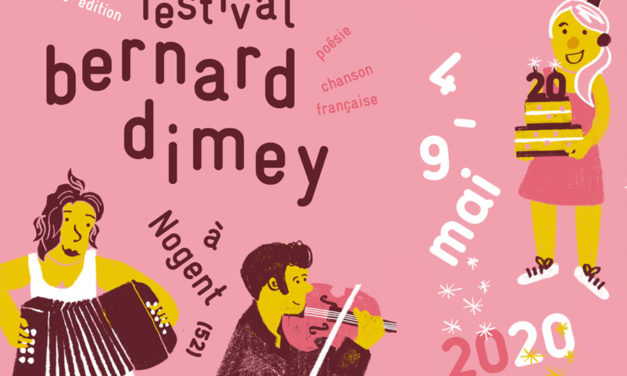 Festival Bernard Dimey, à Nogent (Haute-Marne), du 4 au 9 mai 2020
