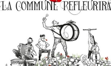 La Commune refleurira, « Quand tes pieds ont dansé si fort dans les colères*… »